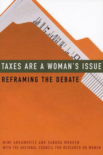 Cover image for Taxes Are a Woman's Issue: Reframing the Debate