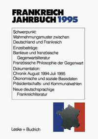 Cover image for Frankreich-Jahrbuch 1995: Politik, Wirtschaft, Gesellschaft, Geschichte, Kultur