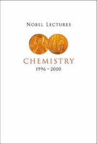 Cover image for Nobel Lectures In Chemistry, Vol 8 (1996-2000)