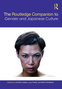 Cover image for The Routledge Companion to Gender and Japanese Culture