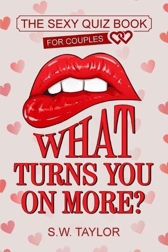 Cover image for What Turns You On More?: The Sexy Quiz Book for Couples