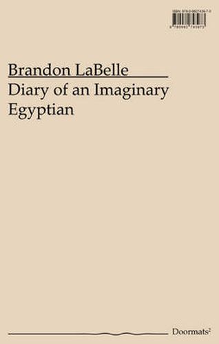 Diary of an Imaginary Egyptian