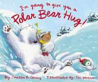 Cover image for I'm Going to Give You a Polar Bear Hug!