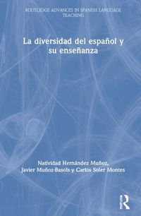 Cover image for La diversidad del espanol y su ensenanza