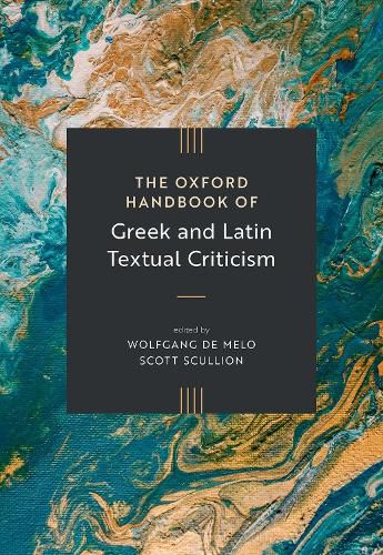 Cover image for The Oxford Handbook of Greek and Latin Textual Criticism