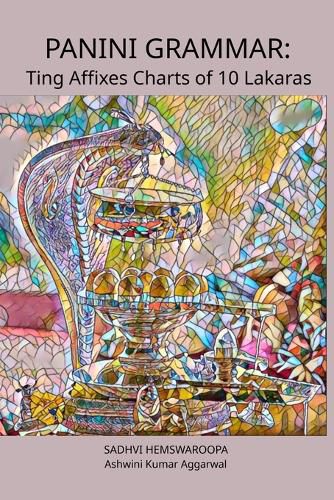 Cover image for Panini Grammar: Ting Affixes Charts of 10 Lakaras