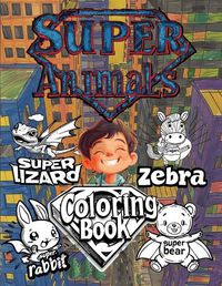 Cover image for Super Animals Coloring Book