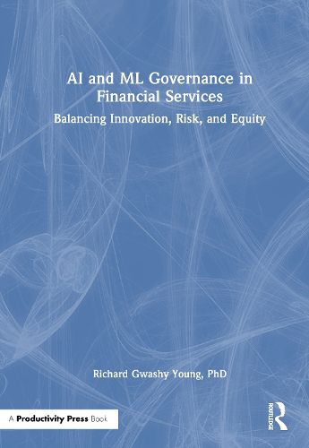 Cover image for AI and ML Governance in Financial Services
