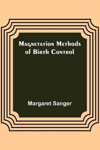 Magnetation Methods of Birth Control