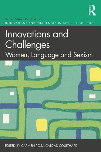 Cover image for Innovations and Challenges: Women, Language and Sexism