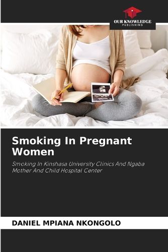 Cover image for Smoking In Pregnant Women