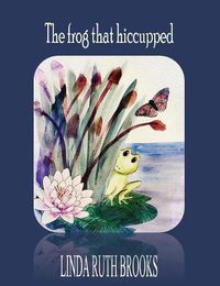 Cover image for The frog that hiccupped: On shyness