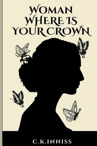 Cover image for Woman Where Is Your Crown