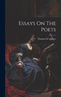 Cover image for Essays On The Poets