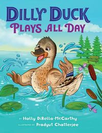 Cover image for Dilly Duck Plays All Day