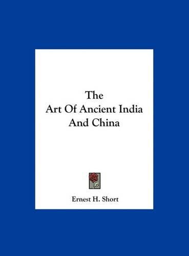 The Art of Ancient India and China