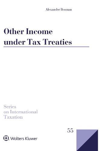 Cover image for Other Income under Tax Treaties: An Analysis of Article 21 of the OECD Model Convention