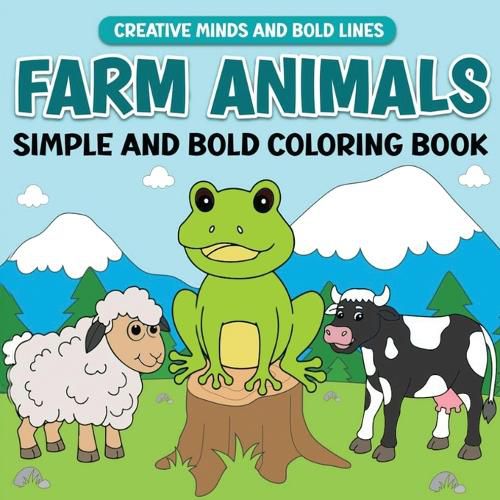 Cover image for Farm Animals Simple and Bold Coloring Book
