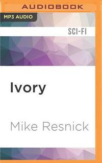 Cover image for Ivory: A Legend of Past and Future