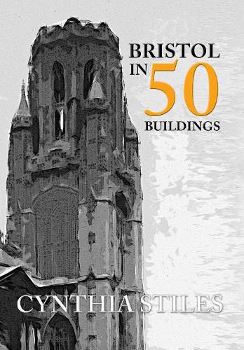 Cover image for Bristol in 50 Buildings