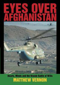 Cover image for Eyes Over Afghanistan: Hearts, Minds, and the Bloody Battle of Wills