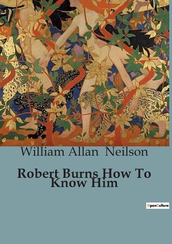 Cover image for Robert Burns How To Know Him