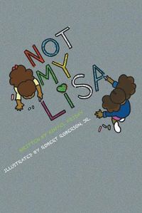 Cover image for Not My lisa