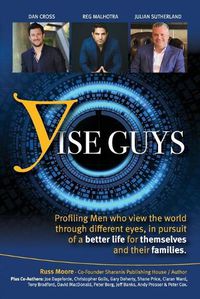 Cover image for YiseGuys: Profiling Men Who View the World Through Different Eyes, in Pursuit of a Better Life for Themselves and Their Families