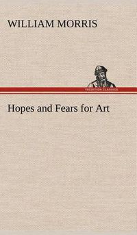 Cover image for Hopes and Fears for Art