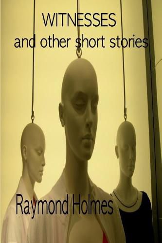 Cover image for Witnesses: And Other Short Stories