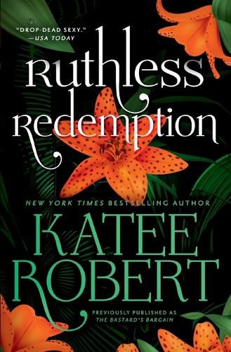 Ruthless Redemption (Previously Published as the Bastard's Bargain)