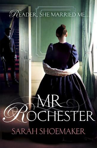 Cover image for Mr Rochester: A gorgeous retelling of one of the greatest love stories of all time