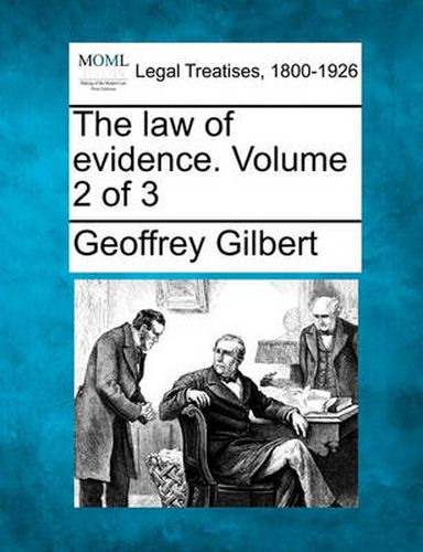 Cover image for The Law of Evidence. Volume 2 of 3