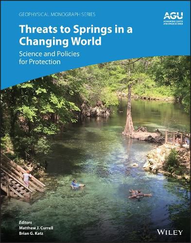 Cover image for Threats to Springs in a Changing World - Science and Policies for Water Protection