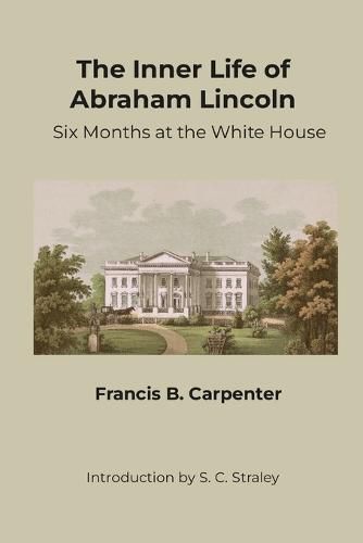 Cover image for The Inner Life of Abraham Lincoln