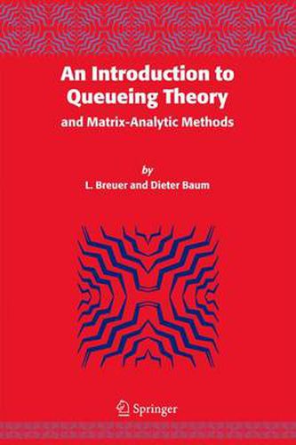 Cover image for An Introduction to Queueing Theory: and Matrix-Analytic Methods