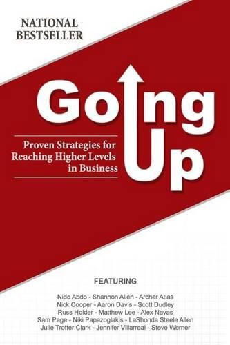 Cover image for Going Up: Proven Strategies for Reaching Higher Levels in Business
