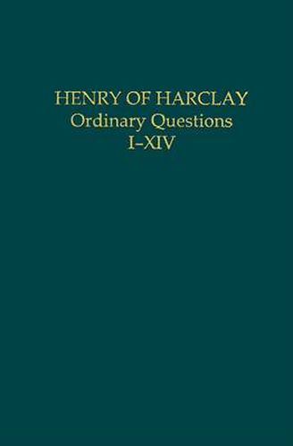 Cover image for Henry of Harclay: Ordinary Questions, I-XIV