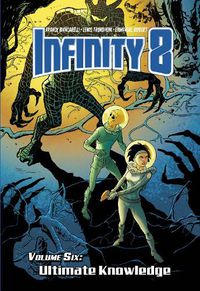 Cover image for Infinity 8 Vol.6: Ultimate Knowledge