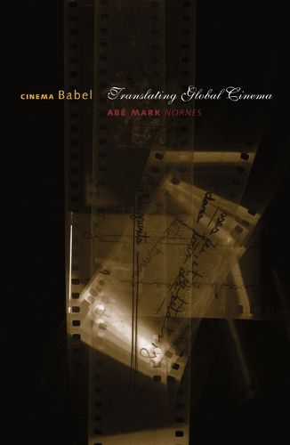 Cover image for Cinema Babel: Translating Global Cinema