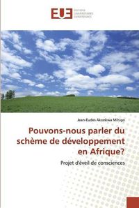 Cover image for Pouvons-nous parler du scheme de developpement en Afrique?