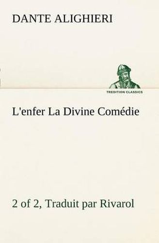 Cover image for L'enfer (2 of 2) La Divine Comedie - Traduit par Rivarol