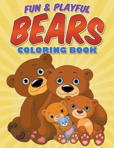 Cover image for Fun & Playful Bears Coloring Book