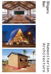 Cover image for Shigeru Ban: Humanitarian Architecture