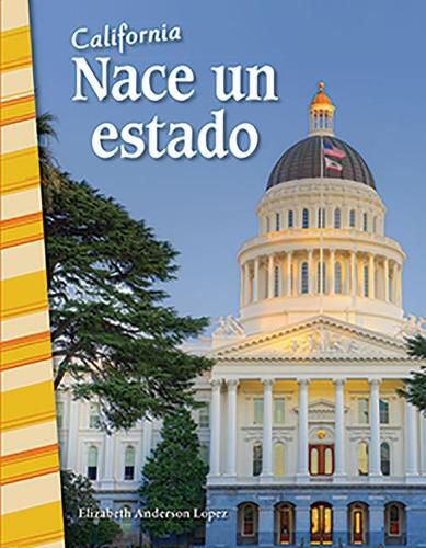 Cover image for California: Nace un estado (California: Becoming a State)
