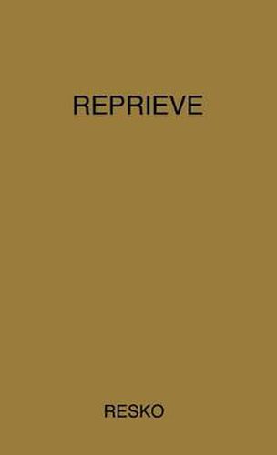 Cover image for Reprieve: The Testament of John Resko