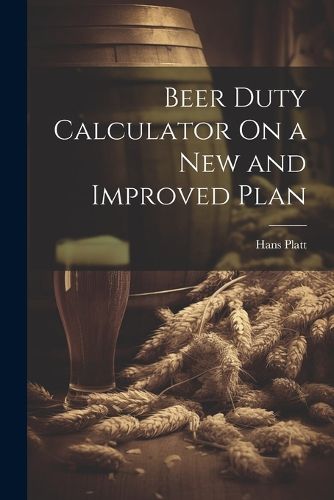 Cover image for Beer Duty Calculator On a New and Improved Plan