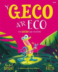 Cover image for Geco a'r Eco, Y / Gecko and the Echo, The