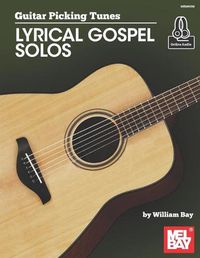 Cover image for Guitar Picking Tunes-Lyrical Gospel Solos