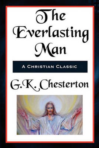 Cover image for The Everlasting Man Complete and Unabridged